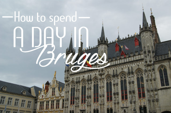 How to Spend A Day in Bruges